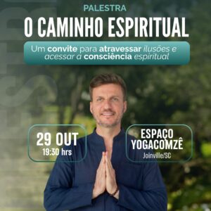 Palestra O caminho espiritual - Joinville|SC
